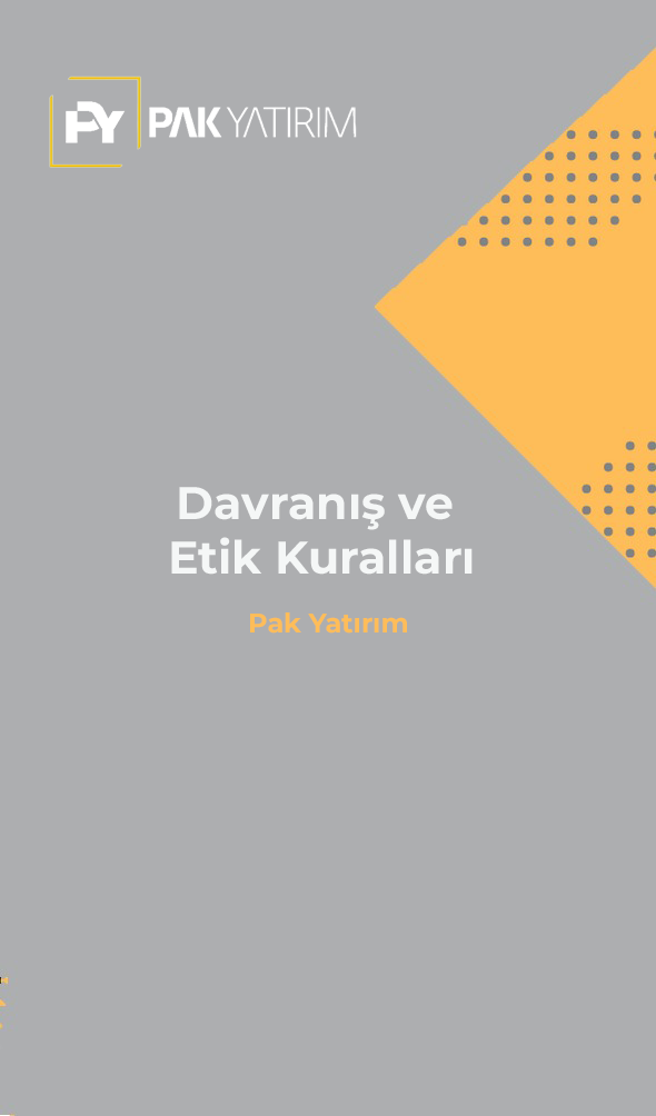Davranış ve Etik Kuralları || Pak Yatırım