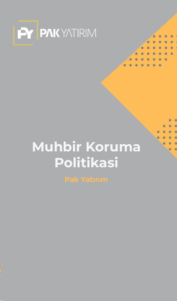 Muhbir Koruma Politikası || Pak Yatırım