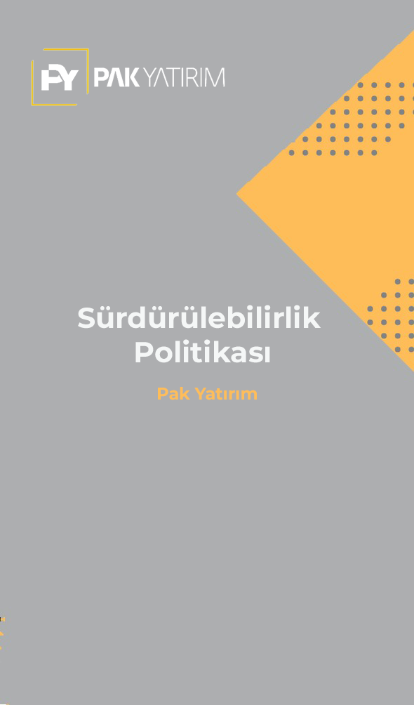 Sürdürülebilirlik Politikası || Pak Yatırım